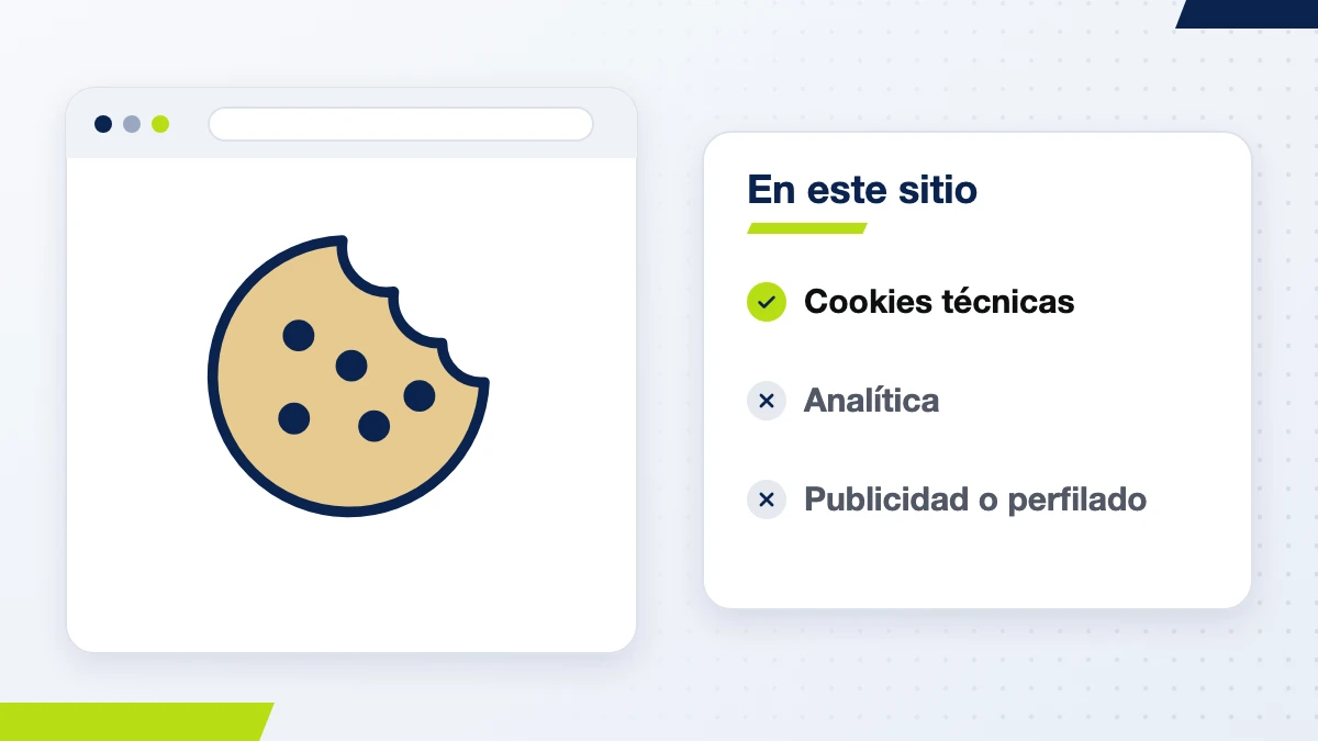 Galleta en una ventana del navegador: este sitio usa solo cookies técnicas, sin analítica ni publicidad